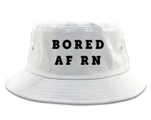 Very Nice Bored AF RN Black Bucket Hat White